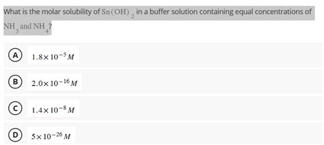 Solved What Is The Molar Solubility Of Sn Oh In A Buffer Chegg