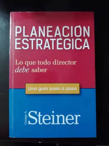 Planeación Estratégica George Steiner Envío Gratis