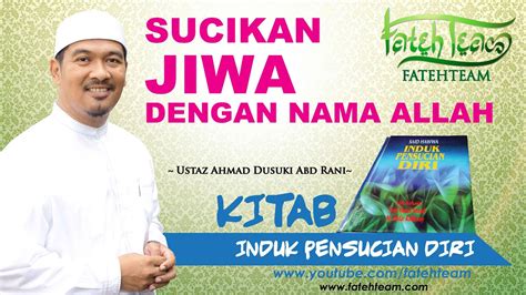 Ustaz Ahmad Dusuki Abd Rani SUCIKAN JIWA DENGAN NAMA ALLAH YouTube