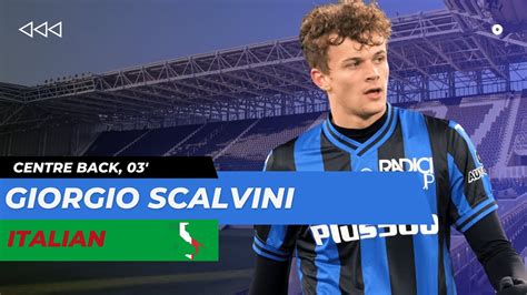 Giorgio Scalvini Italy S Rising Defensive Star YouTube