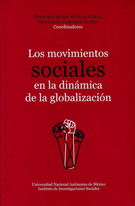 Los Movimientos Sociales En La DinÁmica De La GlobalizaciÓn Aguilar