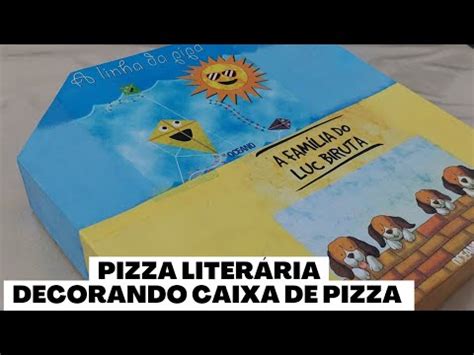 Decorando caixa de pizza Pizza literária Arte YouTube