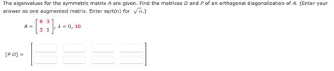 Solved The eigenvalues for the symmetric matrix A are given. | Chegg.com