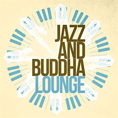 Amazon Chilled Jazz Buddha Lounge The Buddha Lounge Ensemble