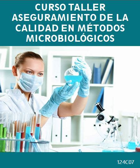 Curso Taller Aseguramiento De La Calidad En MÉtodos MicrobiolÓgicos Pe