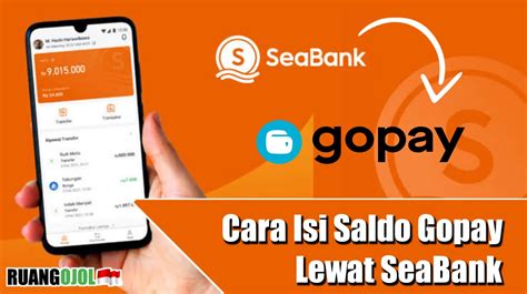 Cara Isi Saldo Gopay Lewat SeaBank Atau Cara Transfer SeaBank Ke Gopay