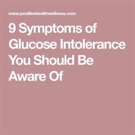 9 Symptoms of Glucose Intolerance You Should Be Aware Of | Glucose intolerance, Intolerance, Glucose