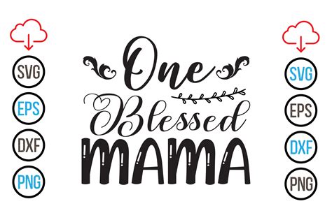 One Blessed Mama Svg Graphic By Design Hub4323 · Creative Fabrica