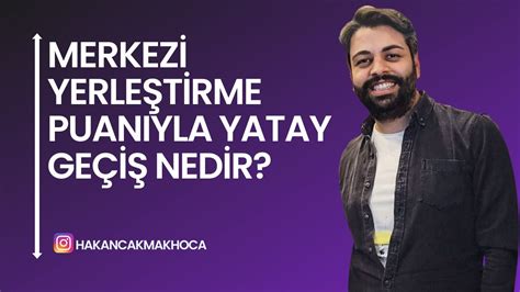 Merkezi Yerleştirme Puanıyla Yatay Geçiş Nedir MYP ye kimler