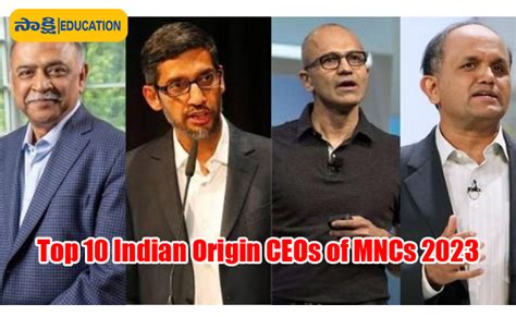 Top 10 Indian Origin CEOs Of MNCs 2023