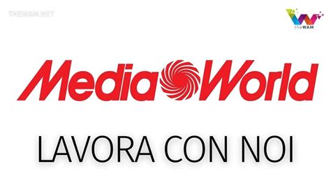 Mediaworld Lavora Con Noi Posizioni Libere Febbraio 2021