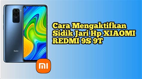 Cara Mengaktifkan Sidik Jari Di Hp XIAOMI REDMI 9T 9S YouTube