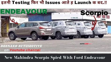 New Mahindra Scorpio Spied With Ford Endeavour Testing