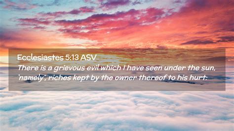 Ecclesiastes Asv Desktop Wallpaper There Is A Grievous Evil