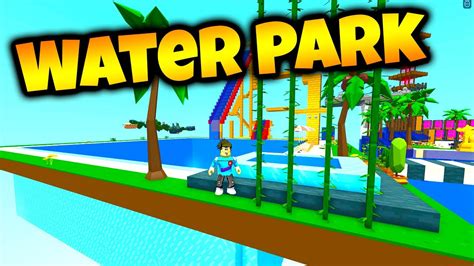 🌊how To Build The Best Water Park In Roblox Islands🌊 Youtube