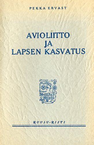 Avioliitto Ja Lapsen Kasvatus Antikka Net