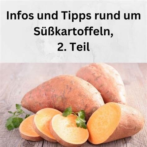 Infos und Tipps rund um Süßkartoffeln 2 Teil