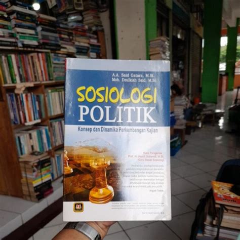 Jual Buku Sosiologi Politik Konsep Dan Dinamika Perkembangan Kajian Aa