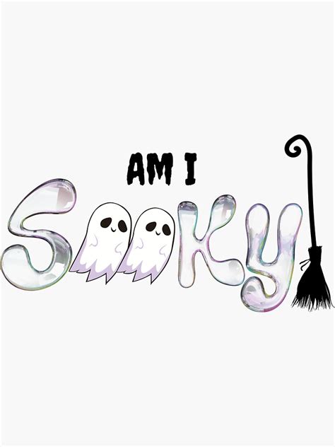 Am I Spooky Sticker For Sale By Ra7ilmaya79 Redbubble