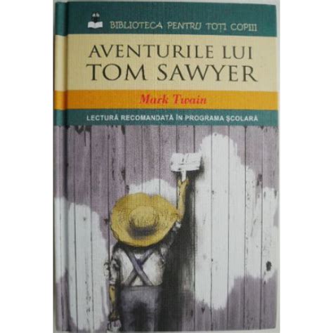 Aventurile Lui Tom Sawyer Mark Twain