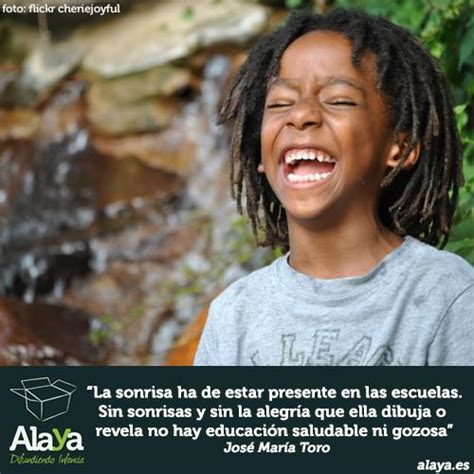 Alaya Infancia On Twitter Cita La Sonrisa Ha De Estar Presente En