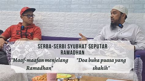 Serba Serbi Syubhat Seputar Ramadhan Maaf Maafan Menjelang Ramadhan Dan