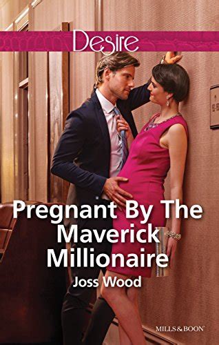 Pregnant By The Maverick Millionaire From Mavericks To Married Book 2