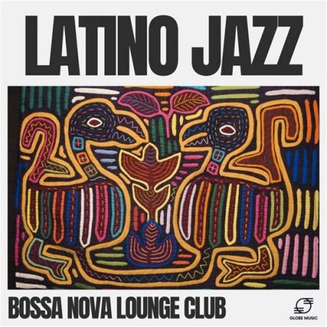 Bossa Nova Lounge Club Latino Jazz 2024 Hi Res