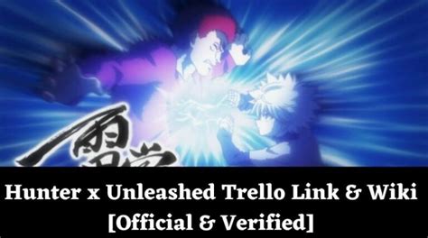 Hunter X Unleashed Trello Link Wiki Official Verified MrGuider