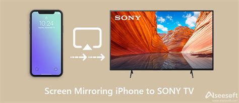 Screen Mirroring Iphone To Sony Tv With Easy Methods