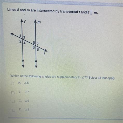 Lines L And M Are Intersected By Transversal T And L M Which Of The Following Angles Are