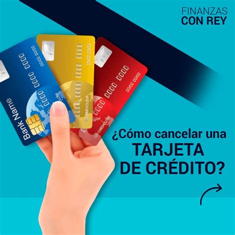 ¿cómo Cancelar Una Tarjeta De Crédito