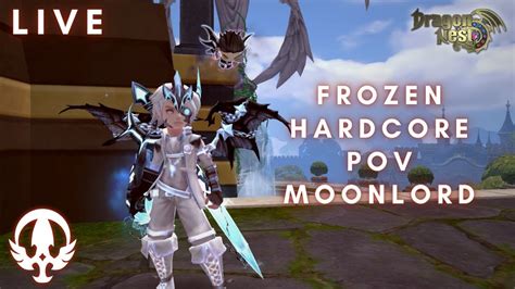 LIVE Frozen Dragon Nest F23 Hardcore PoV Moonlord Dragon Nest