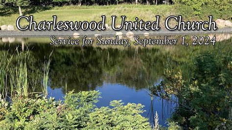 Charleswood United Church Sunday September 1 2024 Youtube