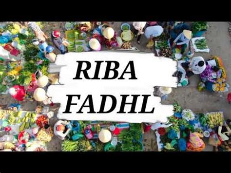 Riba Fadhl Ust Abdul Azis Darji Lc Youtube