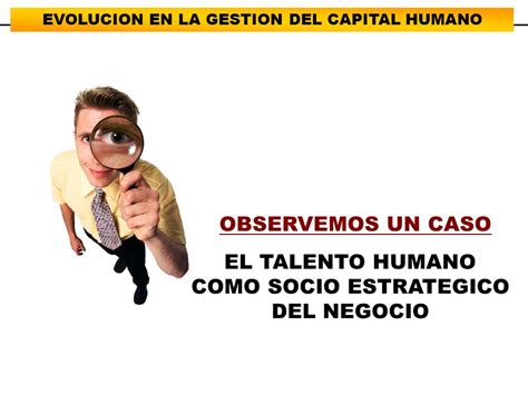 El Talento Humano Como Socio Estrategico Del Negocio Ppt Descargar