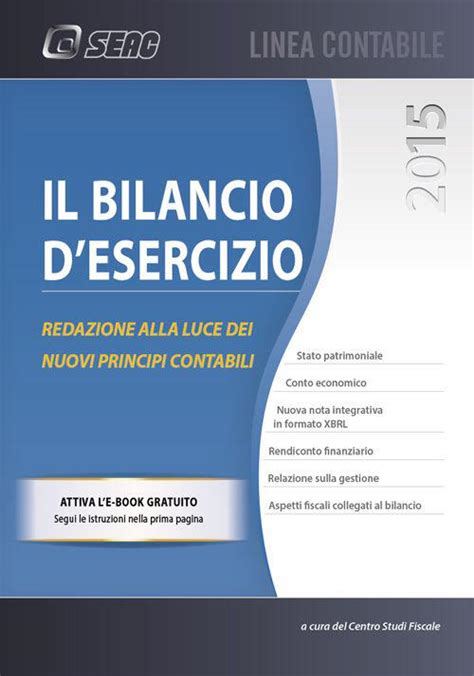 Il Bilancio D Esercizio Redazione E Adempimenti Libro Seac IBS