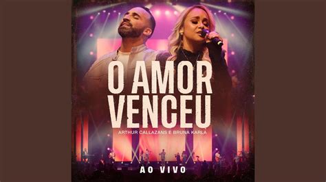 O Amor Venceu Ao Vivo YouTube Music