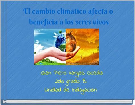 El Cambio Climático Afecta O Beneficia A Los Seres Vivos Free