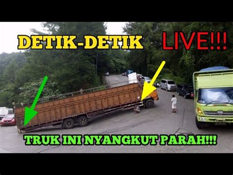 Terekam Jelas Truk Long Chasis Tersangkut Parah Di Sitinjau Lauik Youtube