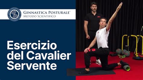 Esercizio Del Cavalier Servente Ginnastica Posturale Youtube