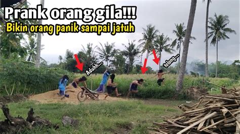 Prank Orang Gila Bikin Orang Panik Sampai Jatuh Bikin Ngakak Prank