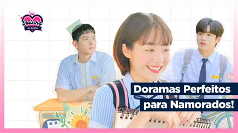 Top 5 Doramas Para Assistir No Dia Dos Namorados YouTube