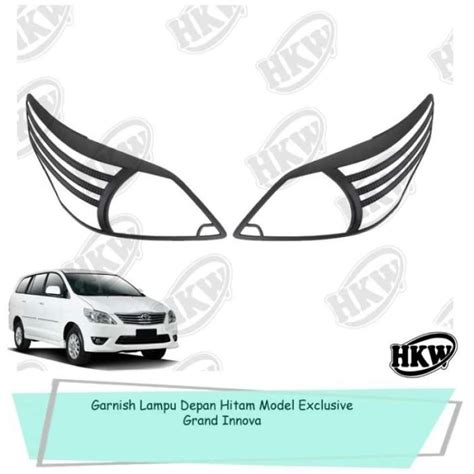 Jual Garnish Lampu Depan Hitam Model Exclusive Mobil Grand Innova Di