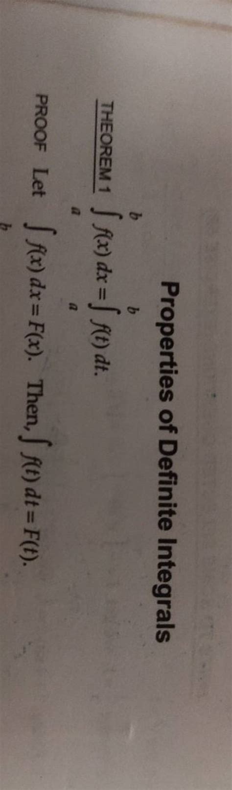 Properties Of Definite Integrals Theorem Ab F X Dx Ab F T Dt Proof Le