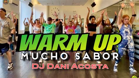 Warm Up Mucho Sabor Dj Dani Acosta By Zin Joel Push Fitness