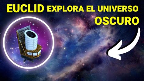 Euclid el telescopio en el Espacio que explorará el Universo