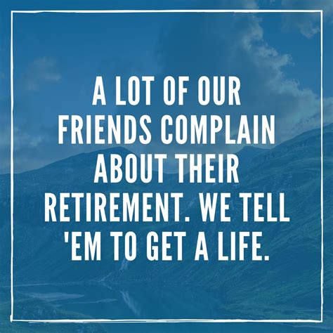 70 Retirement Quotes That Will Resonate With Any Retiree