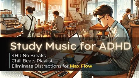 STUDY MUSIC For ADHD 4HR Chill Beats Playlist For Work Study