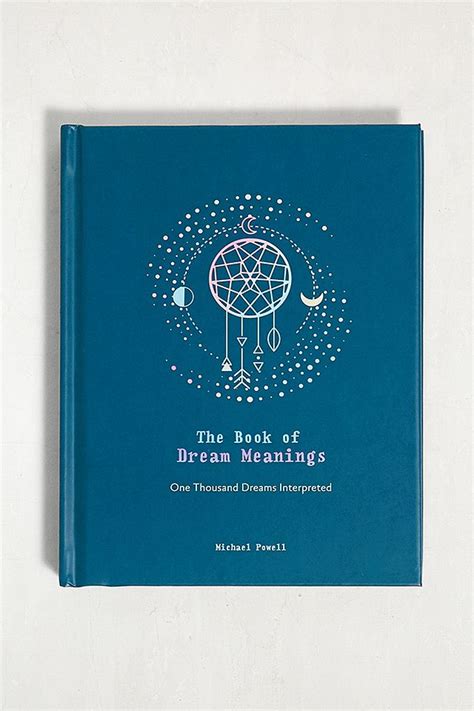 The Book Of Dream Meanings By Michael Powell Urban Outfitters Uk